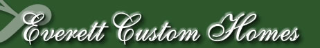 Everett Custom Homes